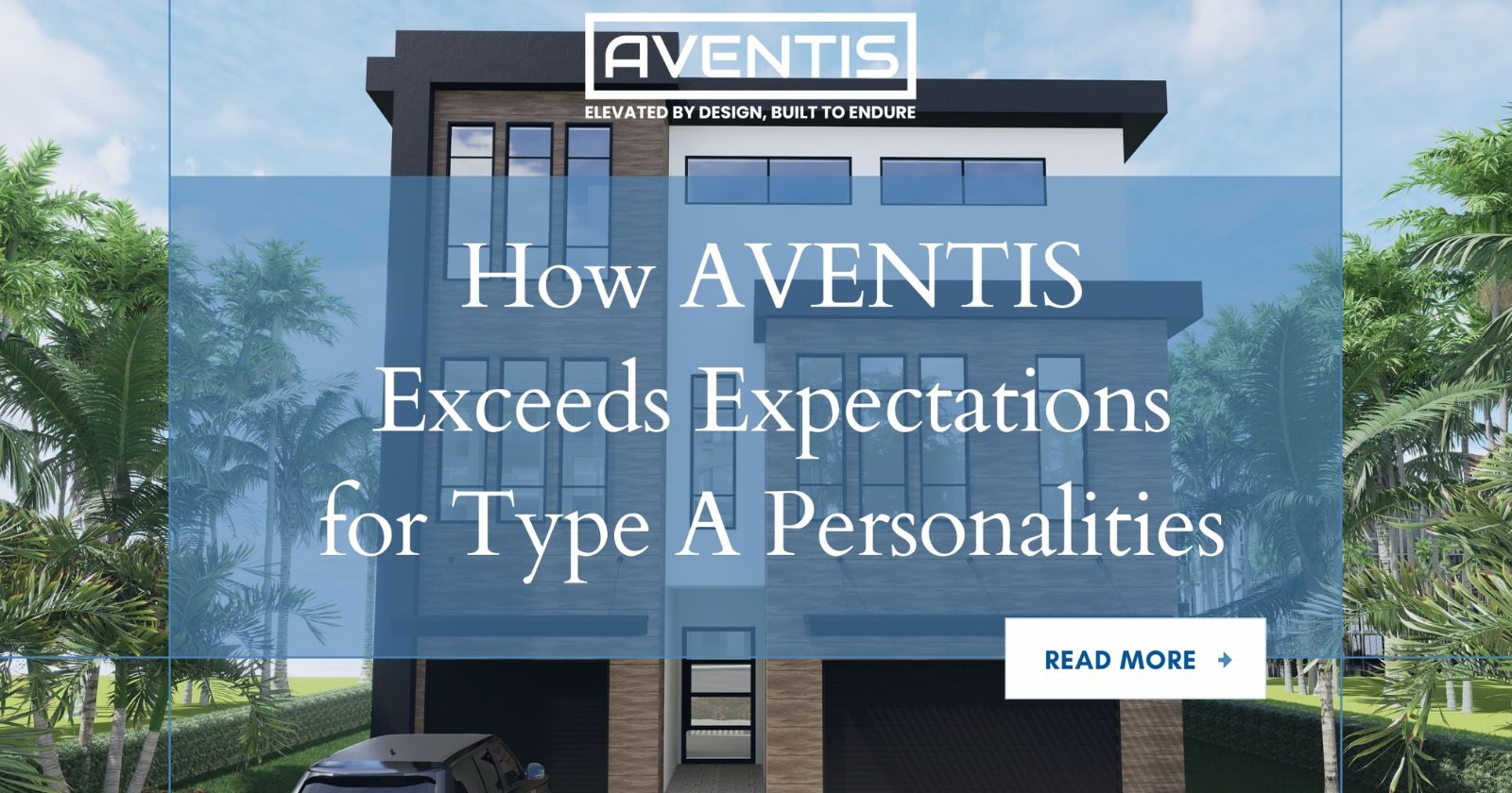 How AVENTIS Exceeds Expectations for Type A Personalities​