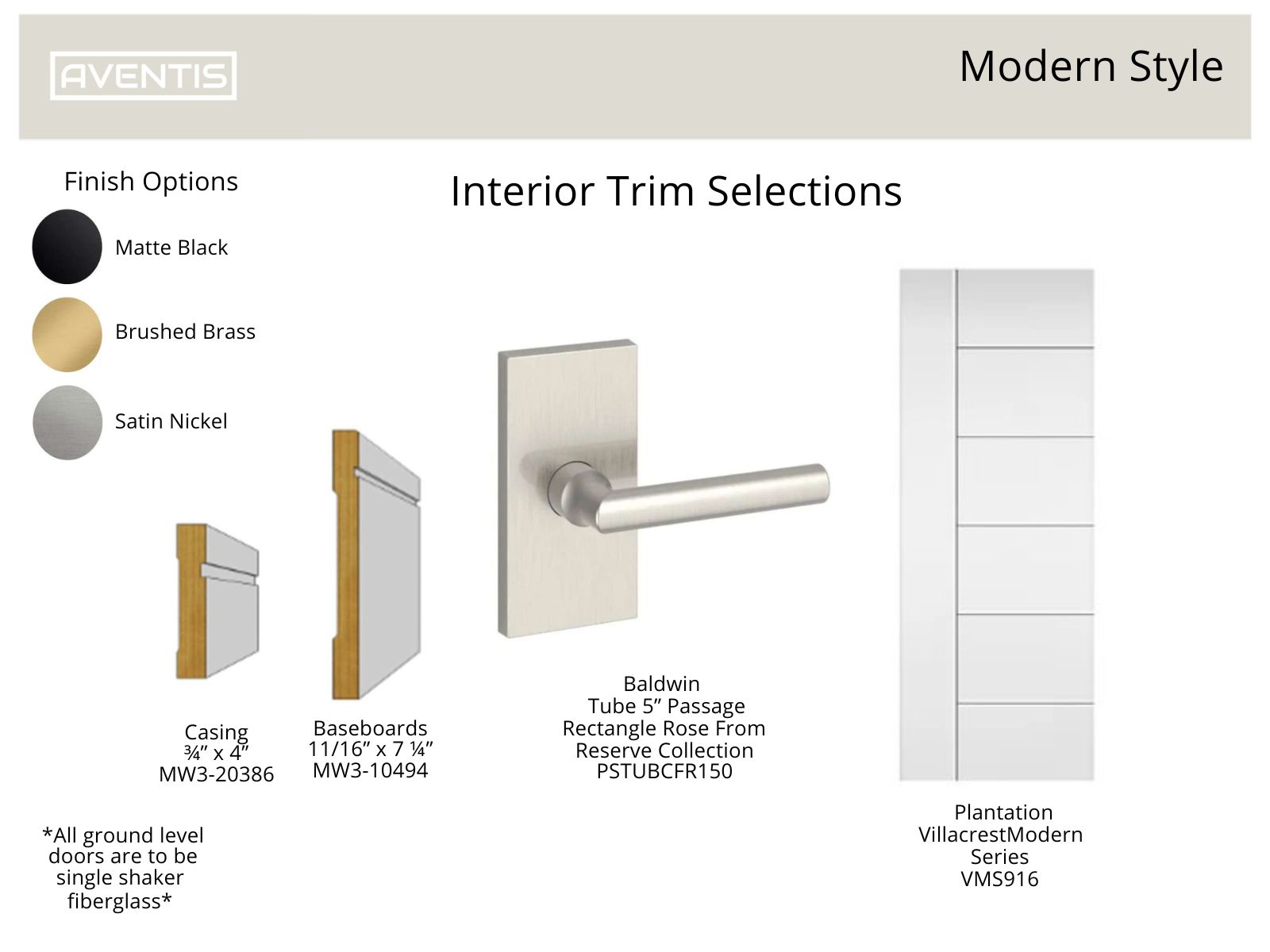 Interior trim selections featuring casing, baseboards, and door hardware options in matte black, brushed brass, and satin nickel finishes. Includes Baldwin tube door handle and Plantation Villacrest Modern Series door design.
