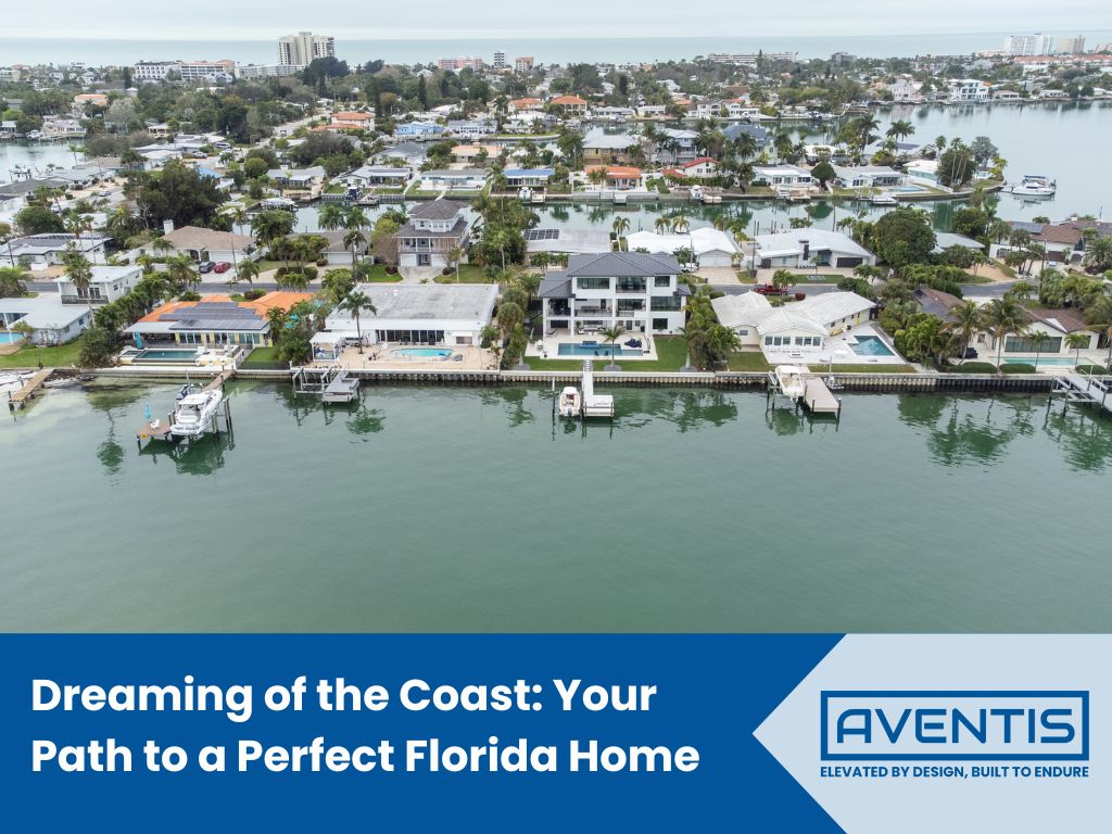Aerial view of waterfront homes along the Florida coast with Aventis branding and the headline about building a perfect Florida home.