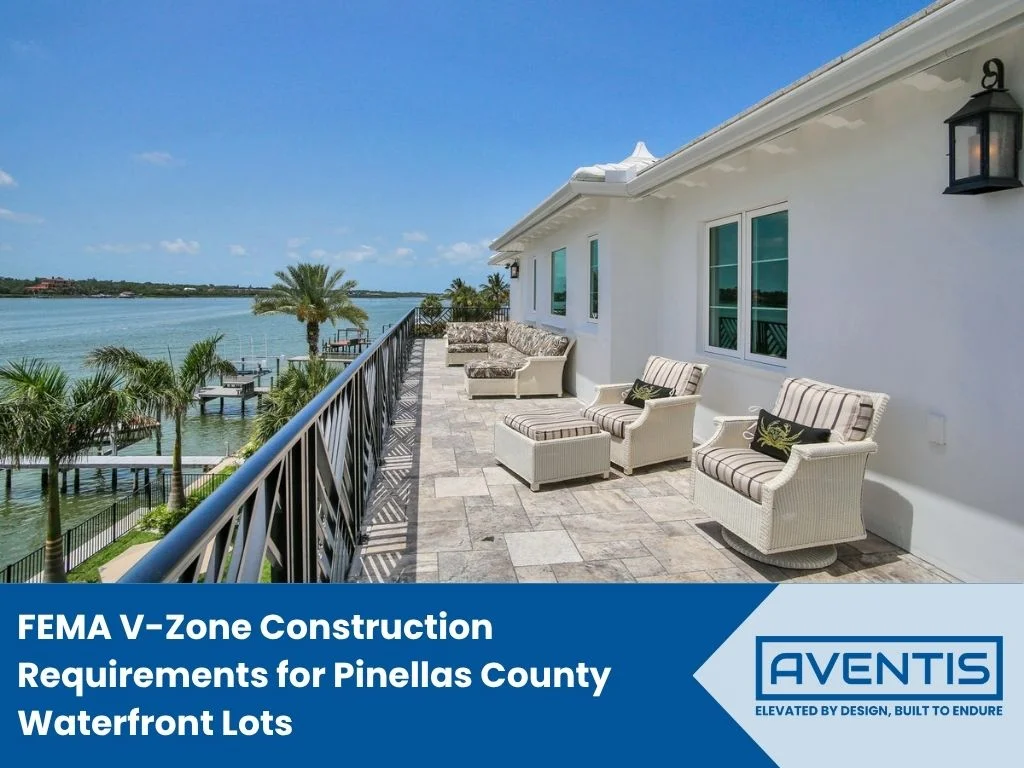FEMA V-zone construction requirements for a Pinellas County waterfront lot.